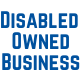 Disabled Owned Business